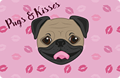 Pug's face with text that says pugs and kisses on a pink background. 